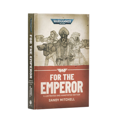 For The Emperor (Illustrated & Annotated)