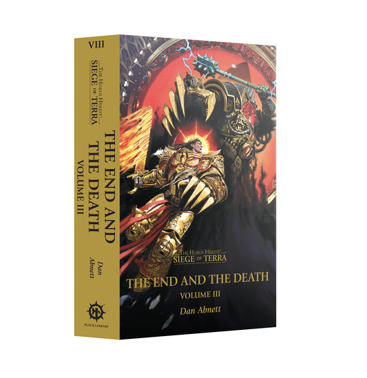 The End and the Death Volume 3 (Paperback) The Horus Heresy: Siege of Terra